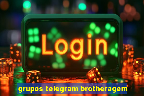 grupos telegram brotheragem